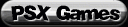 psxgames_button.gif (2435 bytes)